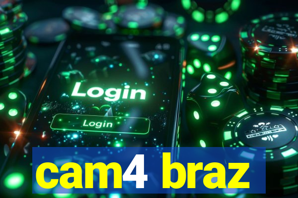 cam4 braz